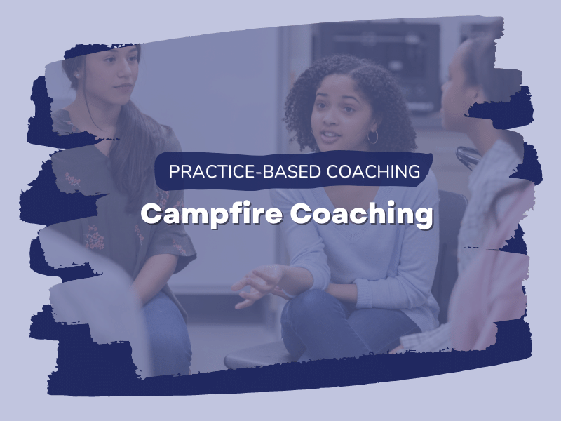 Campfire Coaching practice-based coaching